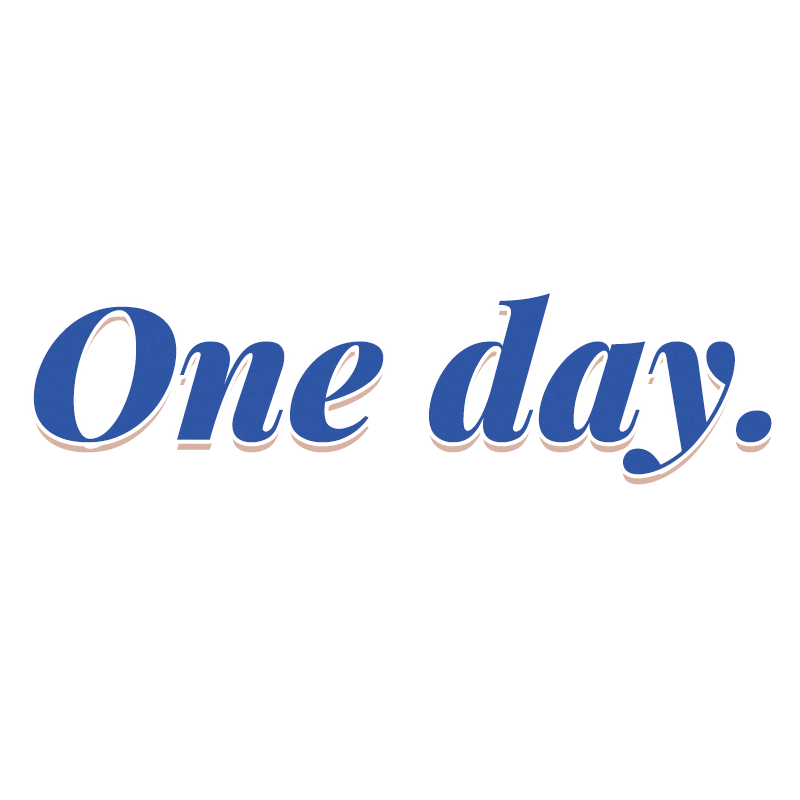 One day